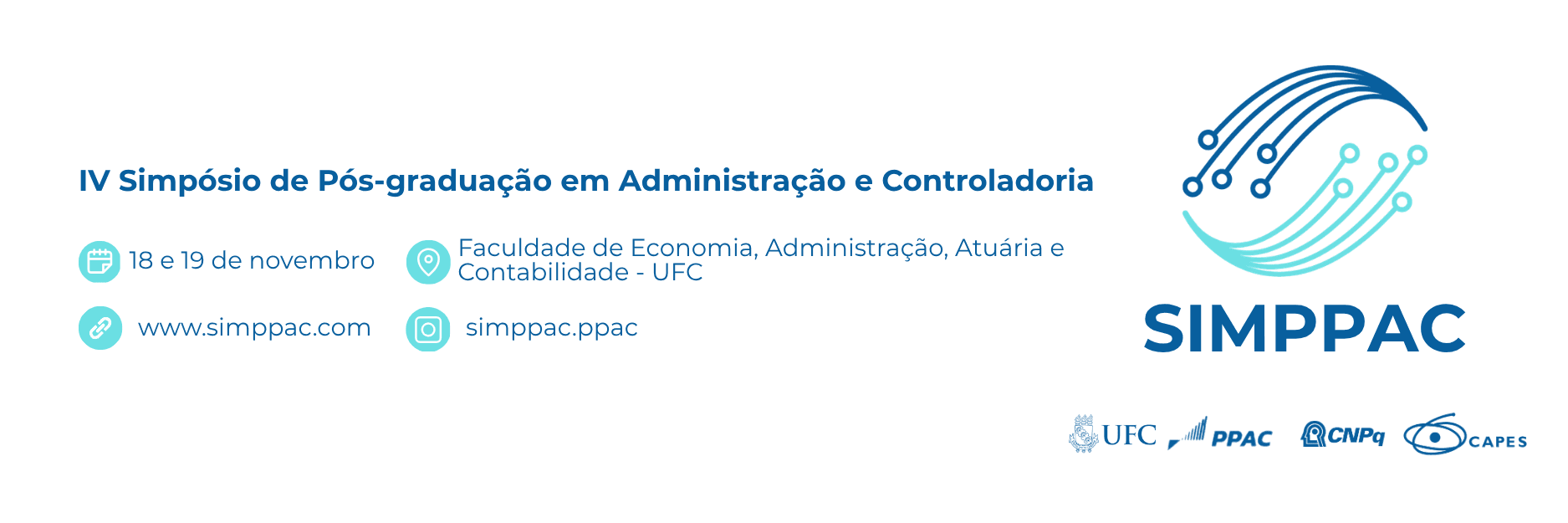 IV Simpósio de Pós-graduação em Administração e Controladoria — 18 e 19 de novembro, FEAAC/UFC, www.simppac.com, @simppac.ppac
